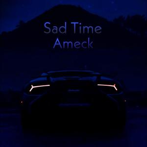 Sad Time