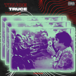 Truce (Explicit)