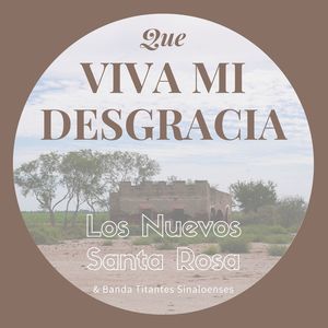 Viva Mi Desgracia