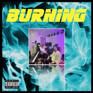 BURNING (feat. Imagine That) (Explicit)