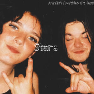 Stare (feat. Jess) [Explicit]