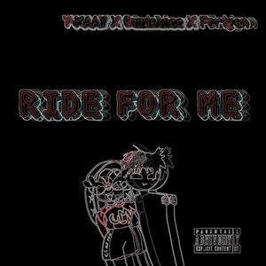 Ride For Me (feat. Ozzielocc & Foreign Fordie) [Explicit]