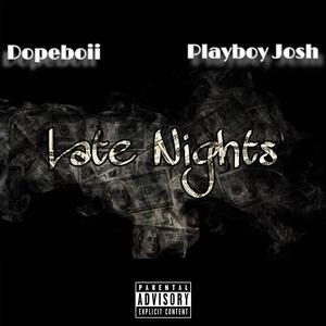 Late Nights (feat. Playboy Josh) [Explicit]