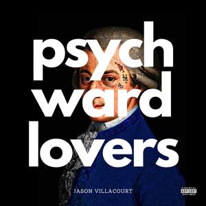 Psych Ward Lovers (Explicit)