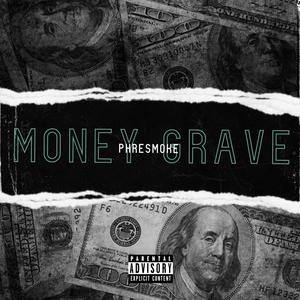 Money Grave(feat. Bourbon boyz) (Explicit)