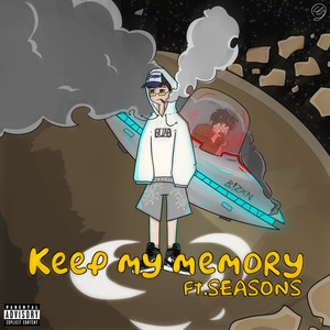 Keep my memory (feat. Seasons) (Explicit)