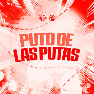 Puto de Las Puta (Explicit)