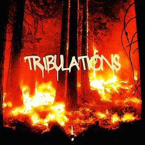 tribulations (Explicit)
