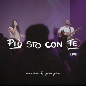 Più sto con Te (Live)