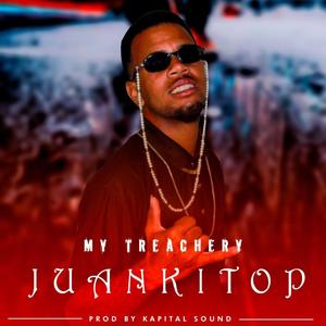 My Treachery (feat. Juankitop) [Prod by Kapital Sound]