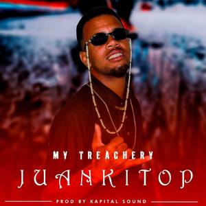My Treachery (feat. Juankitop) (Prod by Kapital Sound)