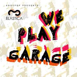 WE PLAY GARAGE VOL.2