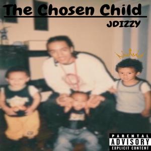 The Chosen Child (Explicit)