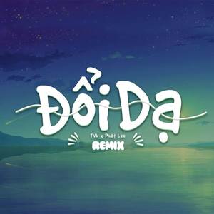 Đổi Dạ (Mee Remix #1)