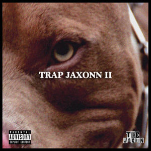 TRAP JAXONN II (Explicit)