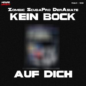 Kein Bock Auf Dich (Explicit)
