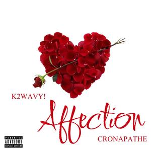 Affection! (feat. Cronapathe) [Explicit]