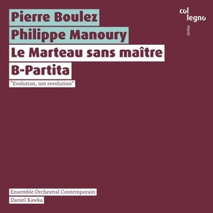 Le Marteau sans maître / B-Partita