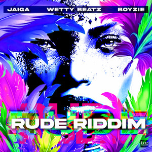 Rude Riddim (Explicit)