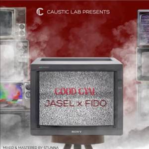 Good Gyal Ft. Jasel x Yung Fido