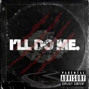 I'll Do Me (Explicit)