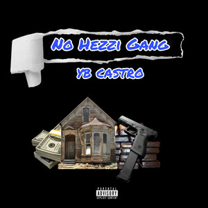 No Hezzi Gang (Explicit)