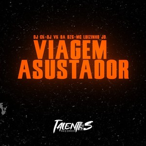 VIAGEM ASUSTADOR (Explicit)