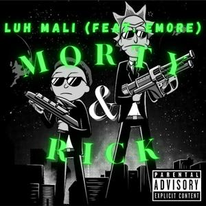 Morty & Rick (feat. Emore) [Explicit]