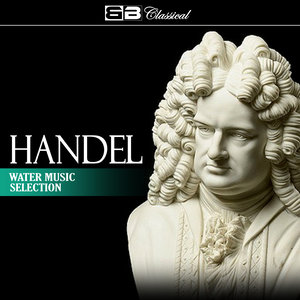Water Music Suite No.1 in F Major, HWV 348 - 2. Adagio e staccato
