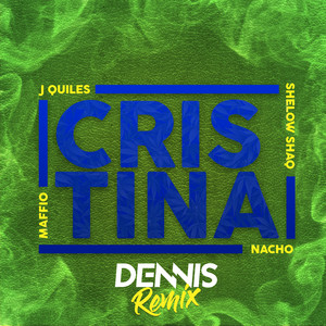 Cristina (DENNIS Remix)