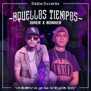 Aquellos Tiempos (feat. Bonher VL) (Explicit)