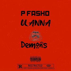 DEMONS (feat. P. Fasho & 8 O’lanna) (Explicit)