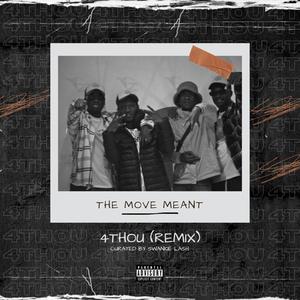 4Thou (feat. Thee Priest, LunaEMME, Earl Bee & Trendy056) (Remix|Explicit)