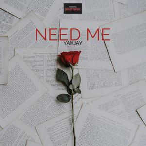 NEED ME (Explicit)