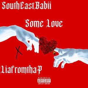 Some Love (Explicit)