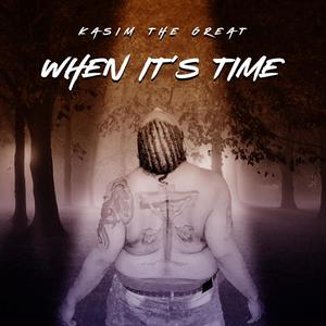 When It's Time (Explicit)