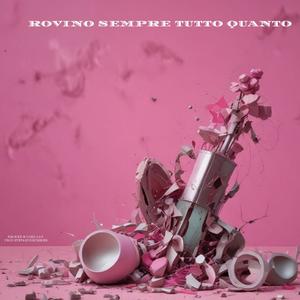 Fino A Quando Non Ti Scorderai Di Me (feat. PROD.StefanoDrummer) (Explicit)