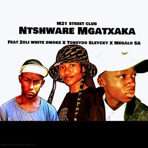 Ntswhware Mgatxaka