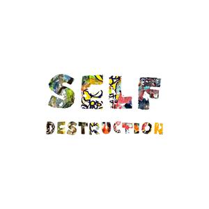 Self Destruction (Explicit)