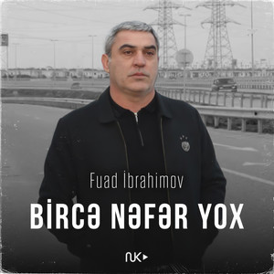 Bircə Nəfər Yox