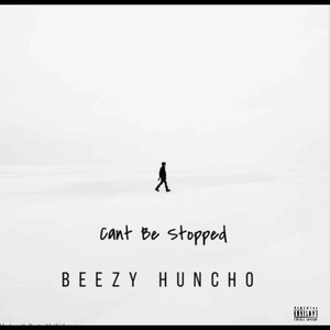 Cant Be Stopped (Explicit)