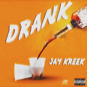 DRANK (Explicit)