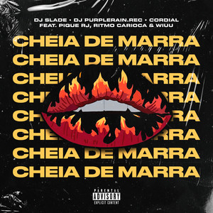 MTG Cheia De Marra (feat. PIQUE RJ, Wiuu & RITMO CARIOCA) (Explicit)
