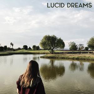 Lucid Dreams (with Diego Jasso)