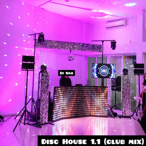 Disc House 1.1 (Club Mix)