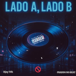 Lado A, Lado B (Explicit)