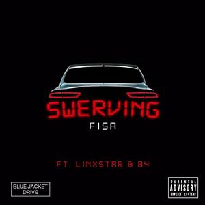Swerving (Explicit)