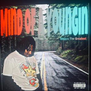 Mind Of A Youngin (Explicit)