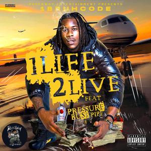 1 life 2 live (feat. Pressure buss pipe) (Live|Explicit)