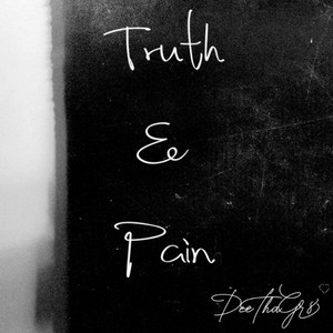 Truth & Pain (Explicit)